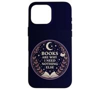 Books Are Why I Need Nothing Else Cosmic Reading Magic Case for iPhone 16 Pro Max