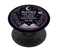 Books Are Why I Need Nothing Else Cosmic Reading Magic PopSockets Adhesive PopGrip
