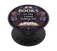 Books Are Why I Need Nothing Else Reader PopSockets Adhesive PopGrip