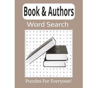 Books & Authors Word Search Book: Discover Famous Writers, Classic Novels, and Literary Legends Through 55 Engaging Puzzles | 8.5 x 11 inches, 112 pages |