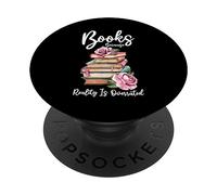 Books Because Reality Is Overrated Teacher Reading PopSockets Adhesive PopGrip