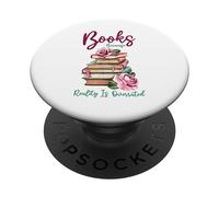 Books Because Reality Is Overrated Teacher Reading PopSockets Adhesive PopGrip
