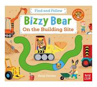 Bizzy Bear: Find and Follow On the Building Site: (Bizzy Bear)