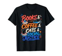Books Coffee Cats and Social Justice Value Graphic T-Shirt