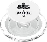 Books First Coffee Always Cats Forever Funny Graphic PopSockets PopGrip for MagSafe