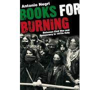 Books for Burning: Between Civil War and Democracy in 1970s Italy