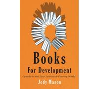 Books for Development : Canada in the Late Twentieth-Century World