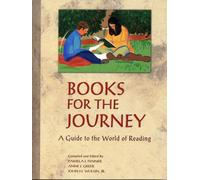 Books for the Journey: A Guide to the World of Reading