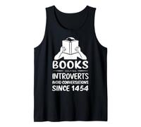 Books Helping Introverts Avoid Conversations Since 1454 Tank Top