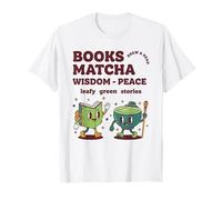 Books Matcha Wisdom Peace Leafy Green Stories T-Shirt