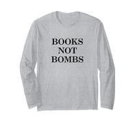 Books Not Bombs Peace Statement Antiwar Long Sleeve T-Shirt