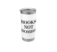 Books Not Bombs Peace Statement Antiwar Stainless Steel Insulated Tumbler