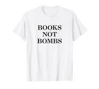 Books Not Bombs Peace Statement Antiwar T-Shirt