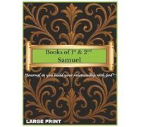 Books Of 1st & 2nd Samuel: "Journal as you build your relationship with God"
