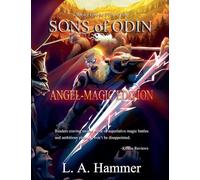 Books One to Five of the Sons of Odin: Angel-Magic Edition: 5 (Books of Sons of Odin Collection)