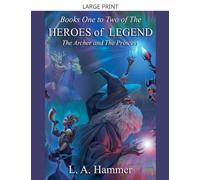 Books One to Two of the Heroes of Legend: The Archer and The Princess (2)