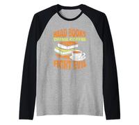 Books Reading Coffee Drinking Fighting Evil Readers Reading Raglan Baseball Tee