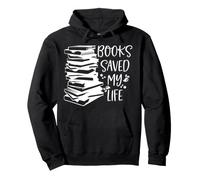 Books Saved My Life - bookworm Literature novel book books Pullover Hoodie