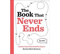 Books That Drive Kids CRAZY!: The Book That Never Ends
