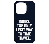 Books The Only Legit Time Travel Bookworm Reader Gift Case for iPhone 15 Pro