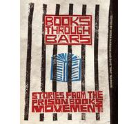 Books through Bars: Stories from the Prison Books Movement
