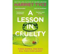 BOOKS4PEOPLE A Lesson In Cruelty: Don't Miss The Twisty Thriller From The Million-Copy Selling Author That Will Leave You Breathless