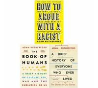 BOOKS4PEOPLE Adam Rutherford 3 Books Collection Set (A Brief History Of Everyone Who Ever Lived, How To Argue With A & The Book Of Humans)