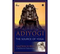 BOOKS4PEOPLE Adiyogi: The Source Of Yoga By Sadhguru