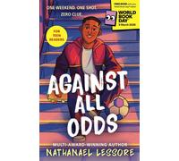 BOOKS4PEOPLE Against All Odds By Nathanael Lessore: World Book Day 2026