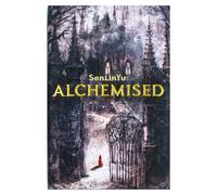 BOOKS4PEOPLE Alchemised By Senlinyu : The 2025 Debut Novel Phenomenon Everyone Is Talking About And No One Can Put Down