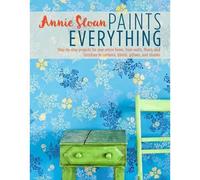 BOOKS4PEOPLE Annie Sloan Paints Everything Step-By-Step Projects For Your Entire Home From Walls Floors And Fur..