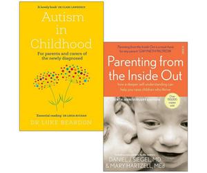 BOOKS4PEOPLE Autism In Childhood By Luke Beardon, Parenting From The Inside Out By Daniel J. Siegel Md 2 Books Collection Set