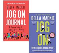 Bella Mackie Collection 2 Books Set (Jog on Journal, Jog On How Running Saved My Life)