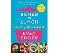 BOOKS4PEOPLE Bored Of Lunch Healthy Slow Cooker: Even Easier: Recipes With Minimal Prep, All Under 500 Calories