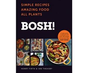 BOOKS4PEOPLE Bosh Simple Recipes Unbelievable Results All Plants The Highest-Selling Vegan Cookery Book Ever