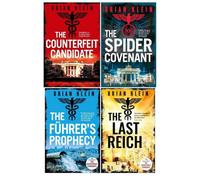 BOOKS4PEOPLE Brian Klein Series 4 Books Collection Set (The Counterfeit Candidate, The Führer's Prophecy, The Last Reich, Hb The Spider