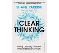 BOOKS4PEOPLE Clear Thinking: Turning Ordinary Moments Into Extraordinary Results