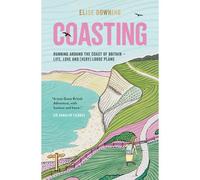 BOOKS4PEOPLE Coasting: Running Around The Coast Of Britain Life By Elise Downing