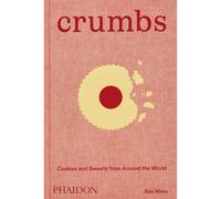 BOOKS4PEOPLE Crumbs: Cookies And Sweets From Around The World By Ben Mims