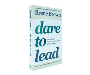 BOOKS4PEOPLE Dare To Lead : Brave Work. Tough Conversations. Whole Hearts