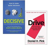 BOOKS4PEOPLE Decisive How To Make Better Decisions By Chip Heath, Dan Heath, Drive The Surprising Truth About What Motivates Us By Daniel H. Pi