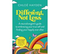 BOOKS4PEOPLE Different, Not Less: A Neurodivergent's Guide To Embracing Your True Self And Finding Your Happily Ever After