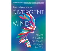 BOOKS4PEOPLE Divergent Mind: Thriving In A World That Wasn't Designed For Youa Paradigm-Shifting Study Of Women With Adhd, Autism And More