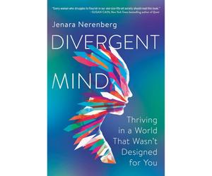 BOOKS4PEOPLE Divergent Mind: Thriving In A World That Wasn't Designed For Youa Paradigm-Shifting Study Of Women With Adhd, Autism And More
