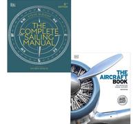 BOOKS4PEOPLE Dk Complete Manuals 2 Books Collection Set Aircraft Book (Hardback), Complete Sailing Manual (Paperback)
