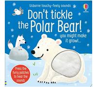 BOOKS4PEOPLE Don't Tickle The Polar Bear (Touchy-Feely Sound Books): 1 (Don't Tickle Touchy Feely Sound Books)