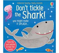 BOOKS4PEOPLE Don't Tickle The Shark: An Interactive Book For Kids With Hilarious Sounds And Musical Fun (Touchy-Feely Sound Books)