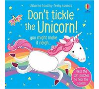 BOOKS4PEOPLE Don't Tickle The Unicorn (Touchy-Feely Sound Books)