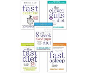 BOOKS4PEOPLE Dr Michael Mosley 5 Books Collection Set (The 8-W lood Sugar Diet, Fast Asleep, The Fast Diet, The Clever Guts Diet, Fast Exer