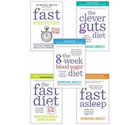 BOOKS4PEOPLE Dr Michael Mosley 5 Books Collection Set (The 8-W lood Sugar Diet, Fast Asleep, The Fast Diet, The Clever Guts Diet, Fast Exer